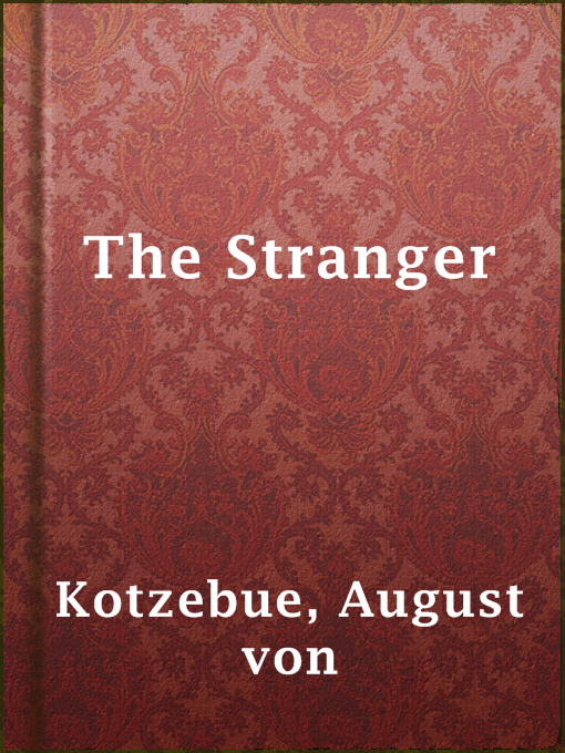 Title details for The Stranger by August von Kotzebue - Available